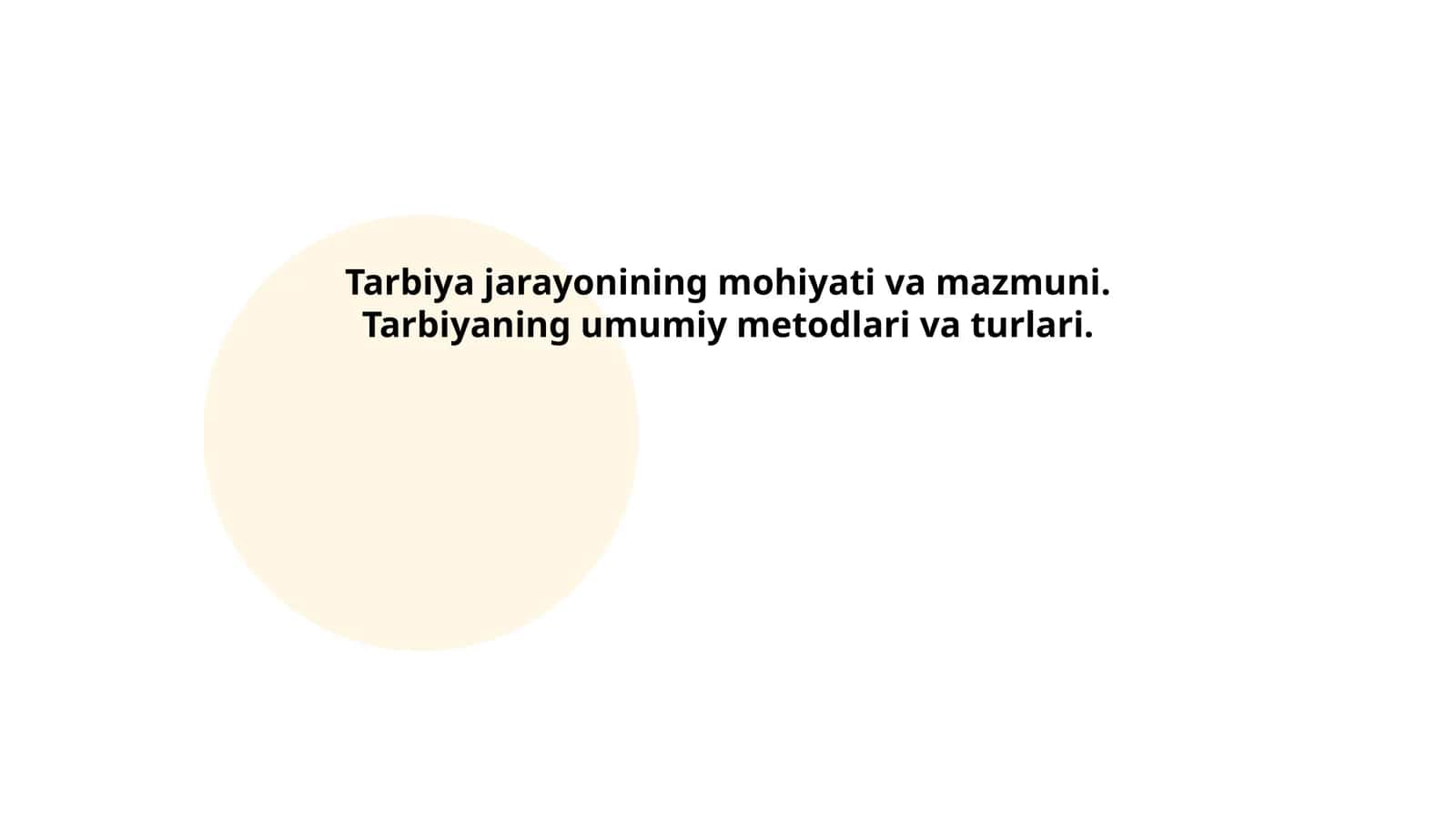 Tarbiya jarayonining mohiyati va mazmuni
