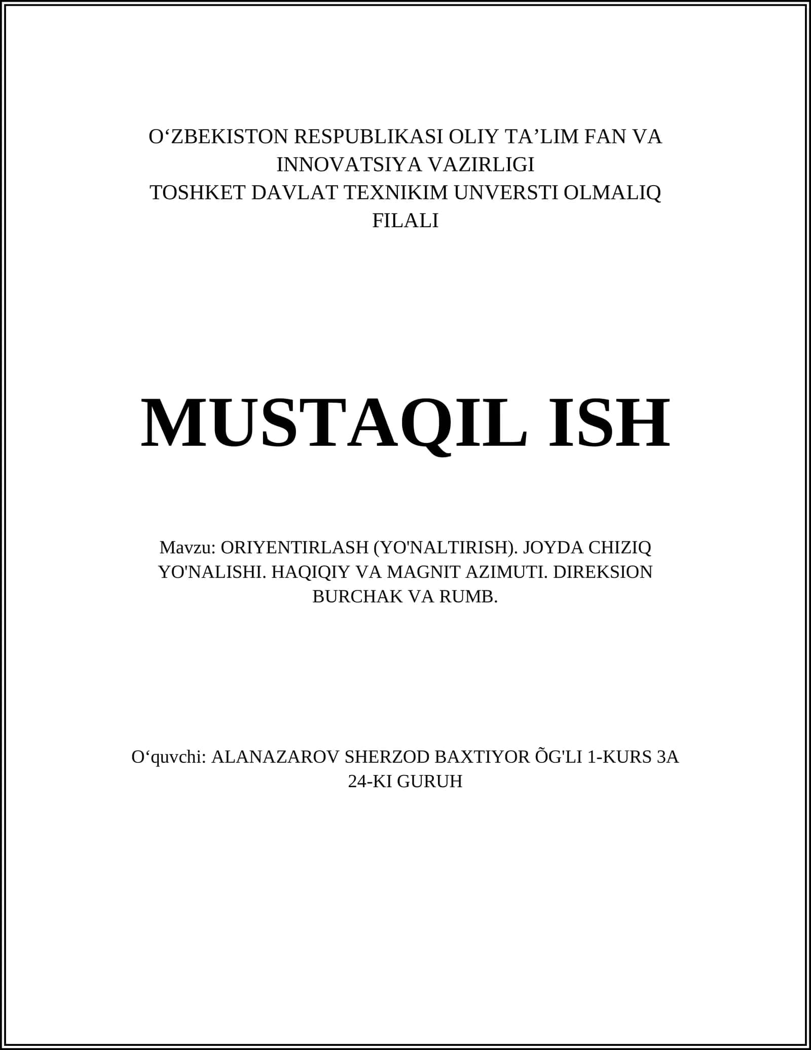 ORIYENTIRLASH (YO'NALTIRISH). JOYDA CHIZIQ YO'NALISHI. HAQIQIY VA MAGNIT AZIMUTI. DIREKSION BURCHAK VA RUMB