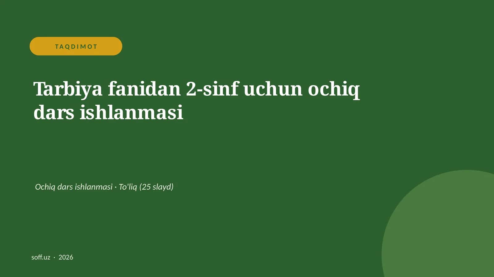 Tarbiya fanidan 2-sinf uchun ochiq dars ishlanmasi