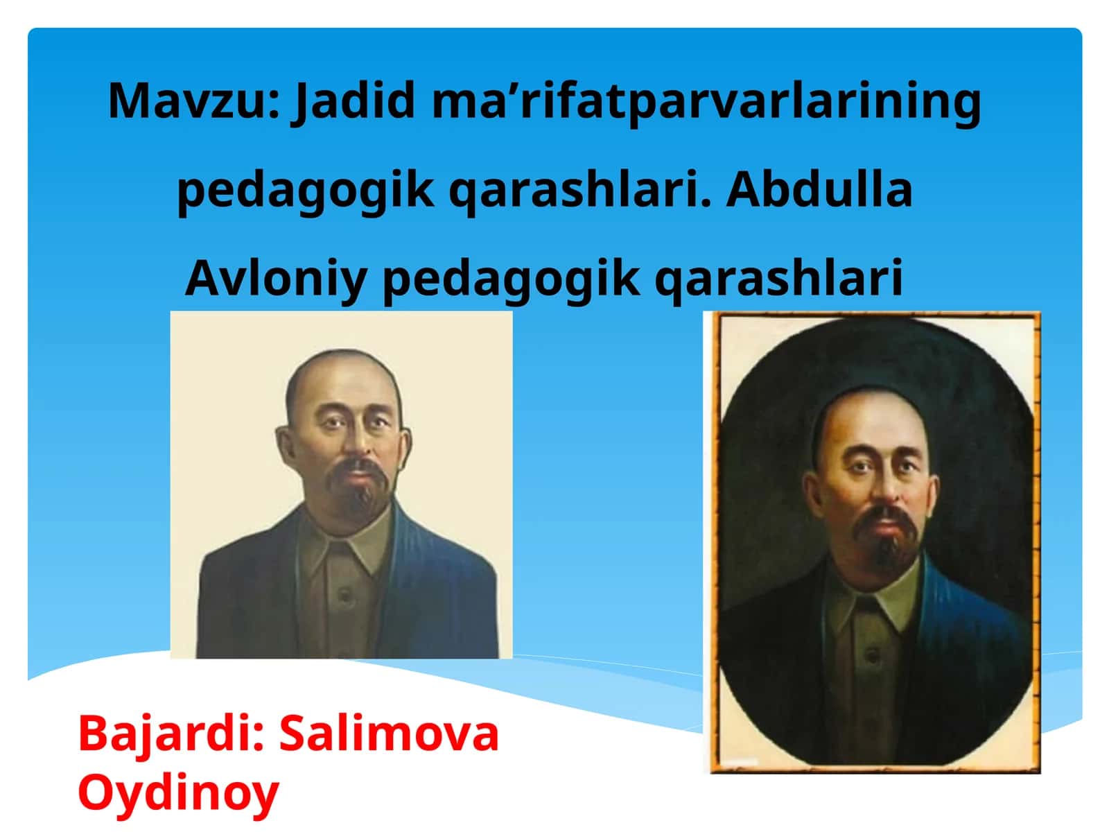 Jadid maʼrifatparvarlarining pedagogik qarashlari. Abdulla Avloniy pedagogik qarashlari