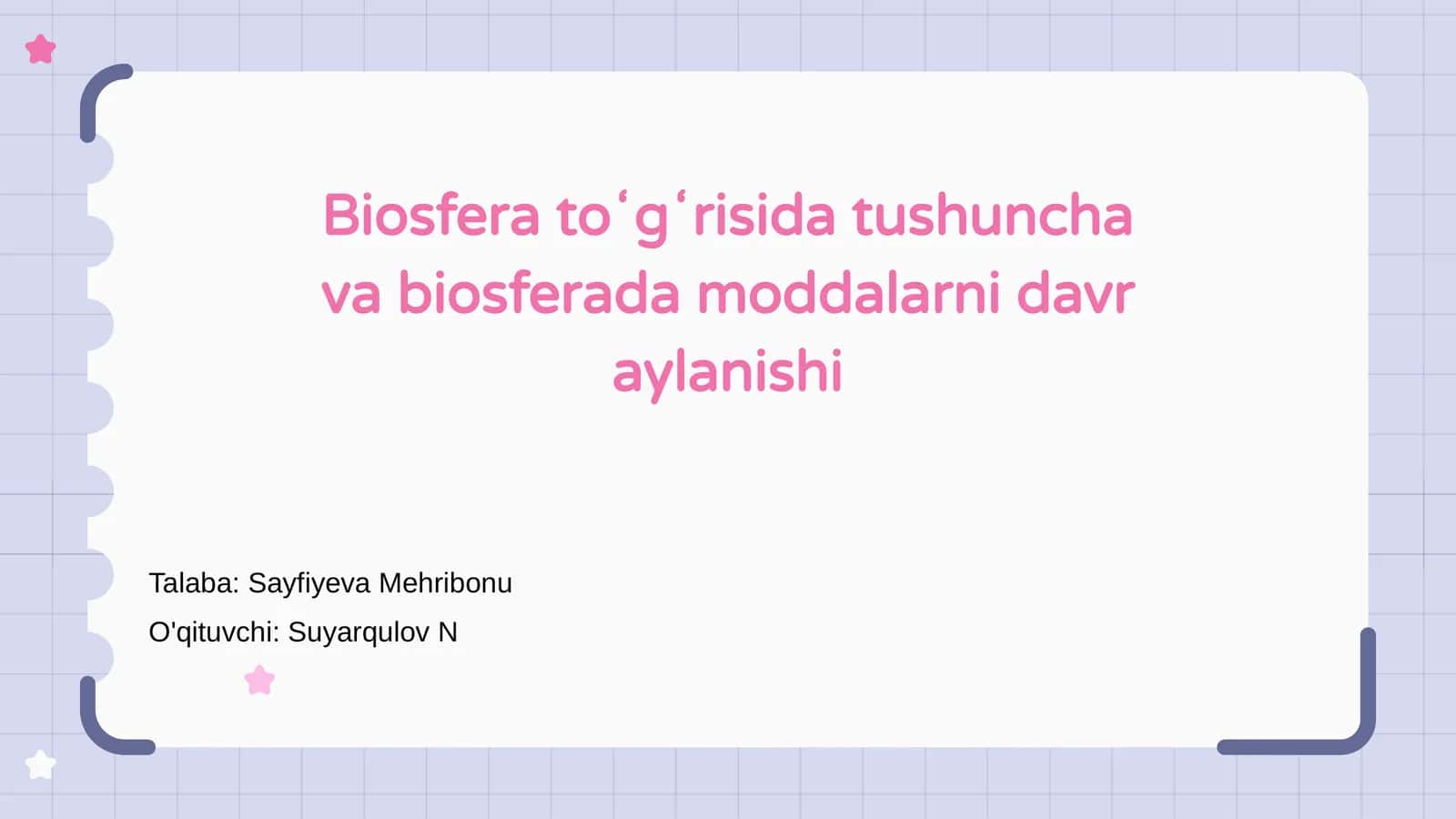 Biosfera toʻgʻrisida tushuncha va biosferada moddalarni davr aylanishi