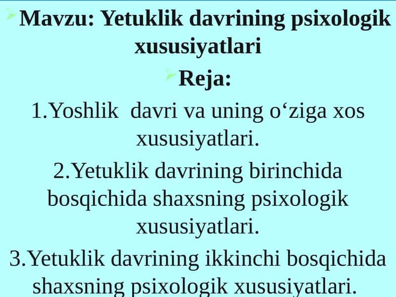 Yetuklikdavrining psixologik xususiyatlari