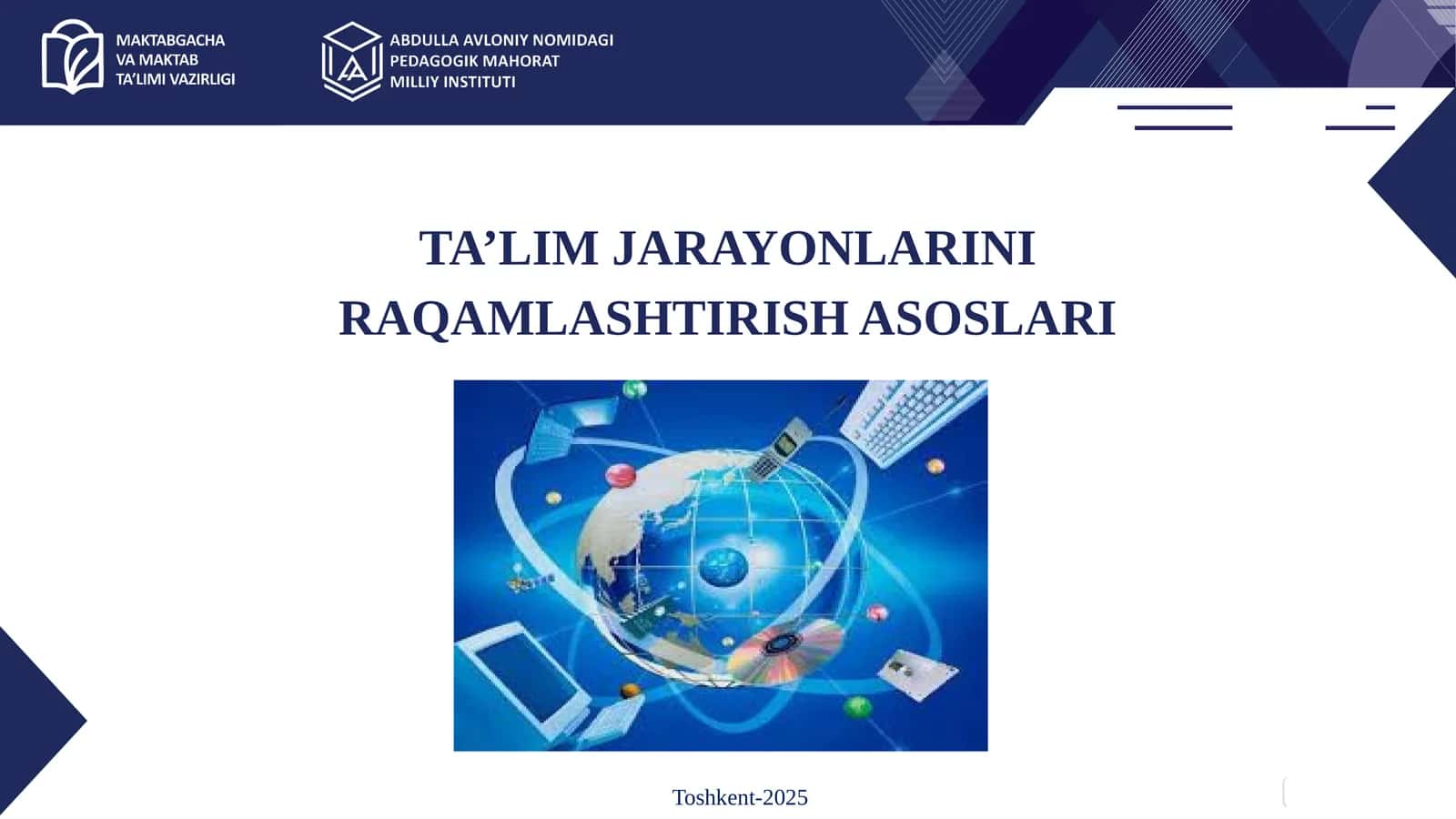TA’LIM JARAYONLARINI RAQAMLASHTIRISH ASOSLARI