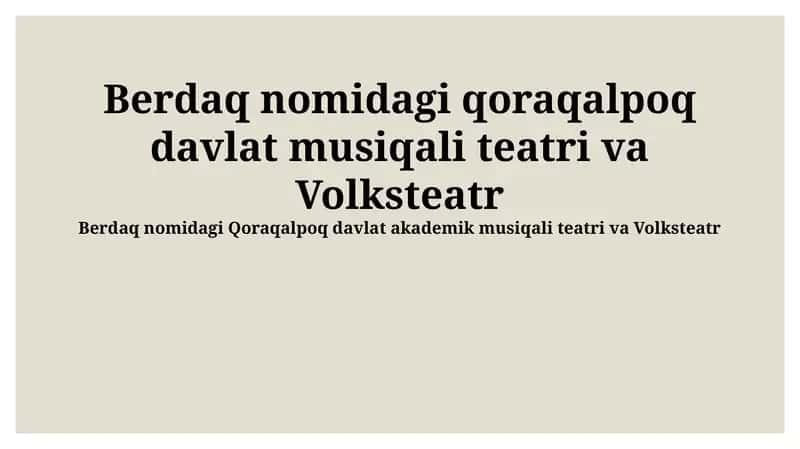 Berdaq nomidagi Qoraqalpoq davlat musiqali teatri va Volksteatr