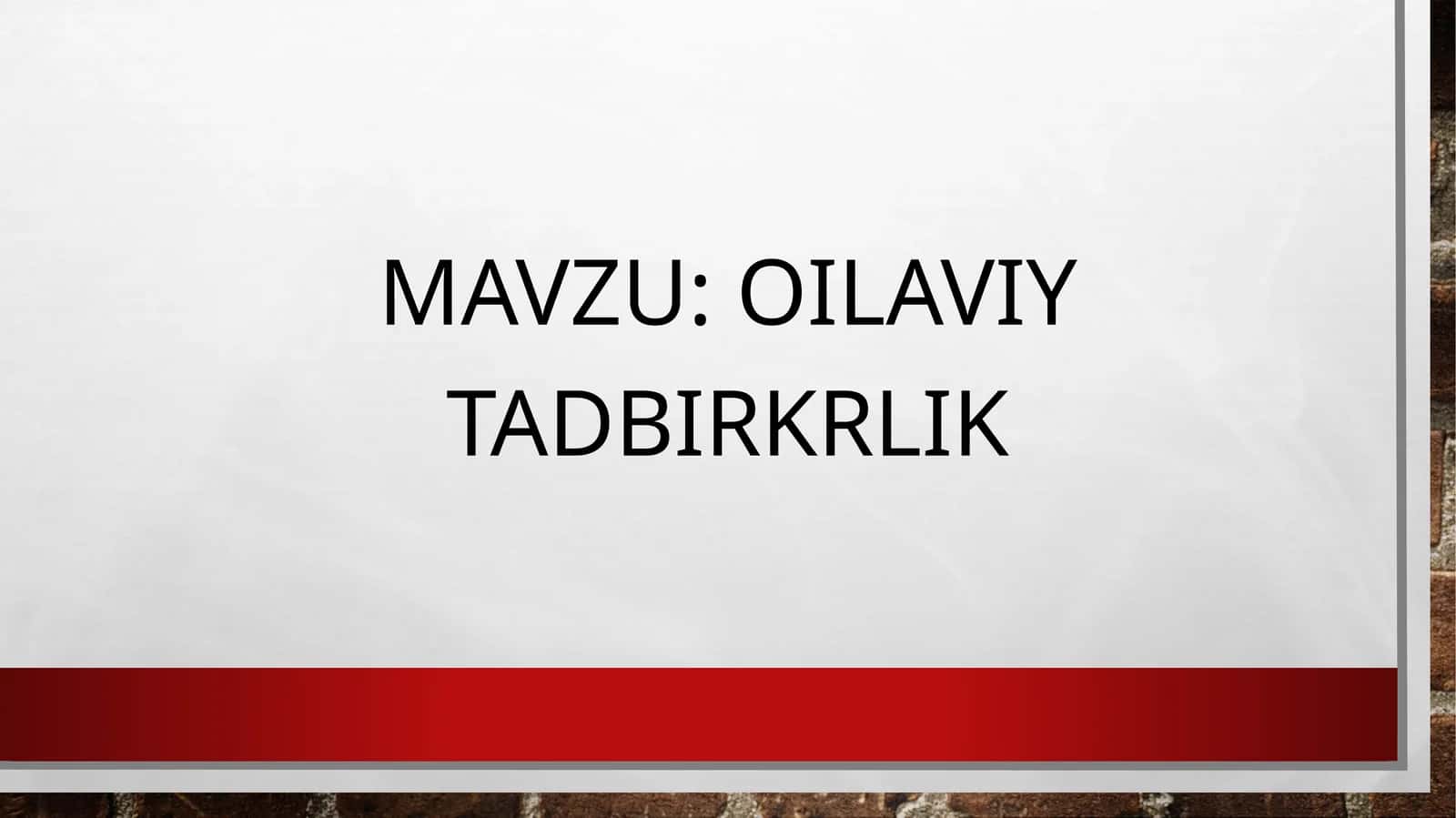 OILAVIY TADBIRKORLIK