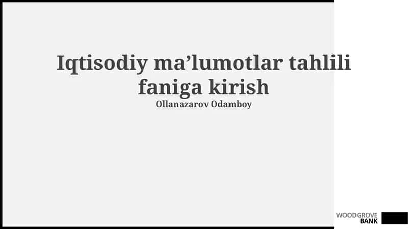 Iqtisodiy ma’lumotlar tahlili faniga kirish