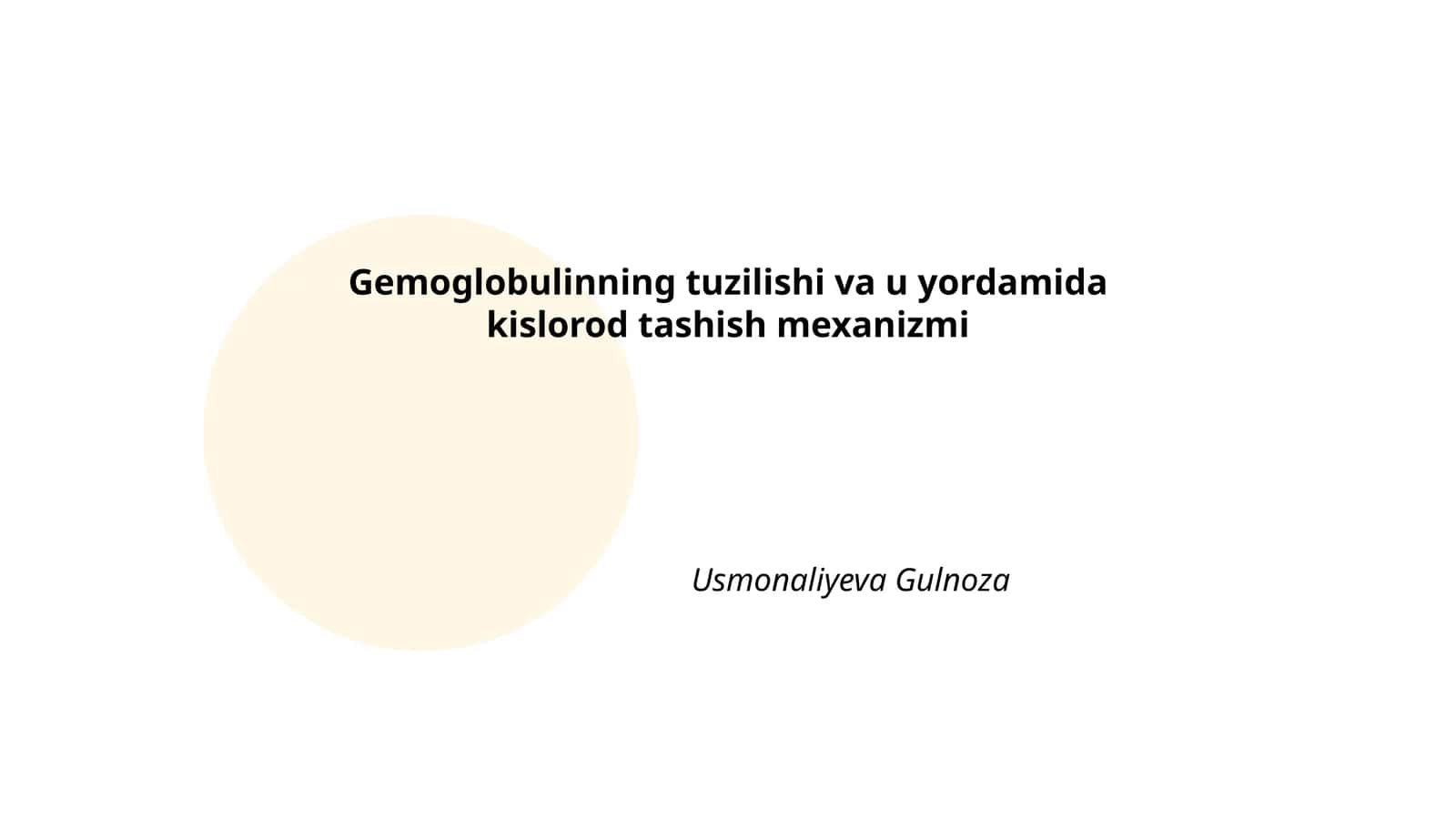 Gemoglobunining tuzilishi va u yordamida kislorod tashish mexanizmi