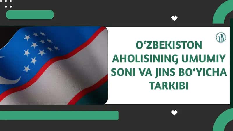 O‘ZBEKISTON AHOLISINING UMUMIY SONI VA JINS BO‘YICHA TARKIBI