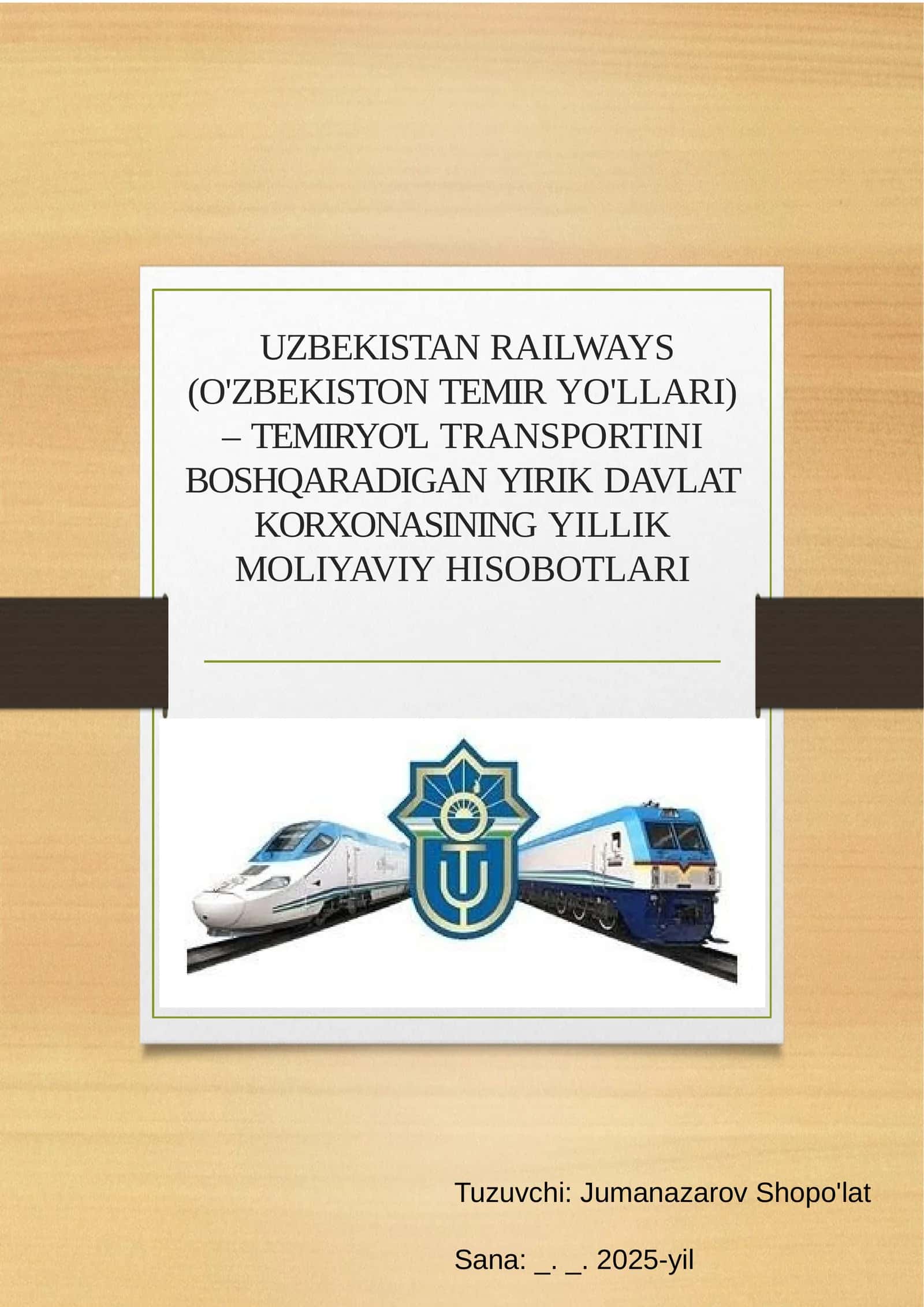 O'ZBEKISTON TEMIRYO'LLARI YILLIK MOLIYAVIY HISOBOTLARI