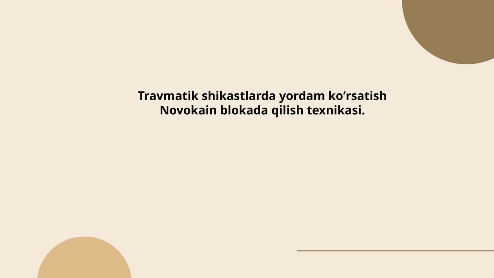 Travmatik shikastlarda yordam koʻrsatish Novokain blokada qilish texnikasi