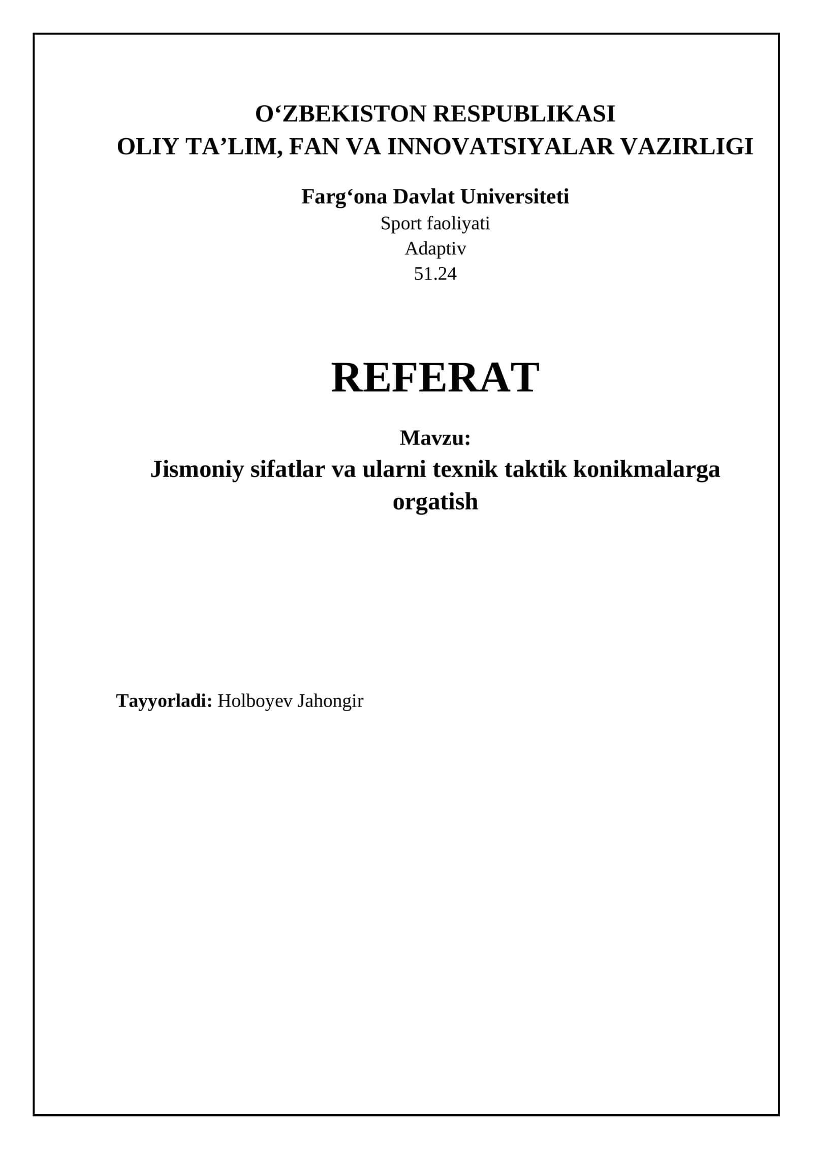 Jismoniy sifatlar va ularni texnik taktik konikmalarga orgatish