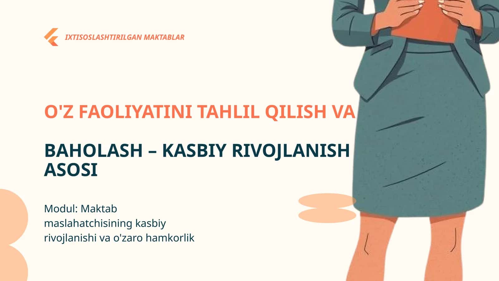 O'Z FAOLIYATINI TAHLIL QILISH VA BAHOLASH – KASBIY RIVOJLANISH ASOSI