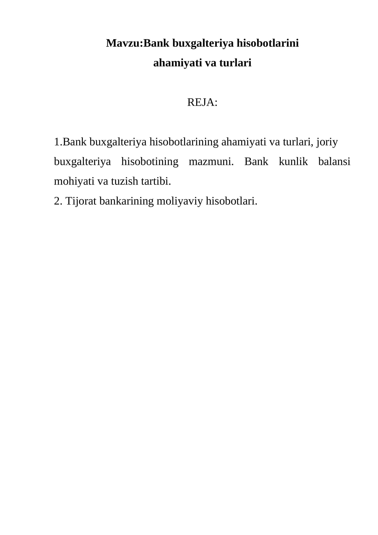 Bank buxgalteriya hisobotlarini ahamiyati va turlari
