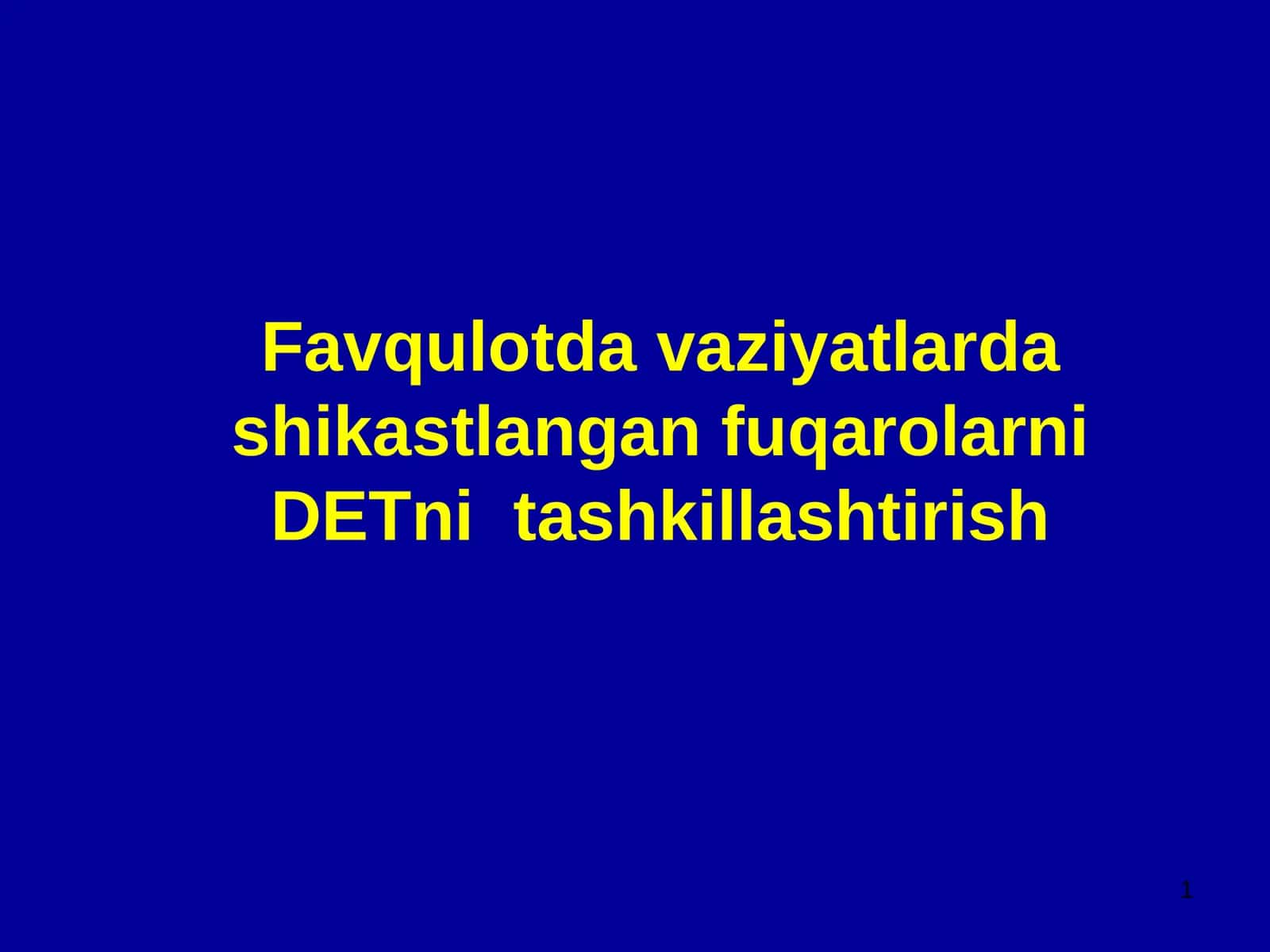 Mavzu №9 - Shikastlangan fuqarolarni DET nitashkillashtirish