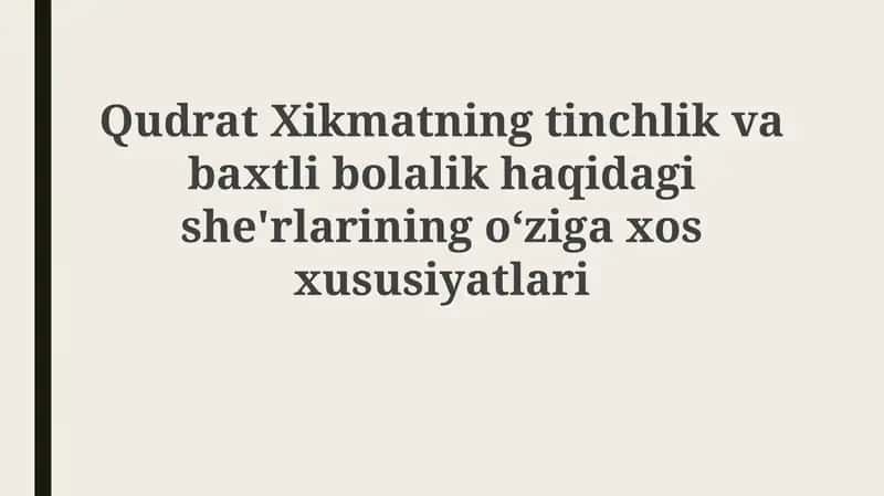 Qudrat Hikmatning tinchlik va baxtli bolalik haqidagi she'rlari