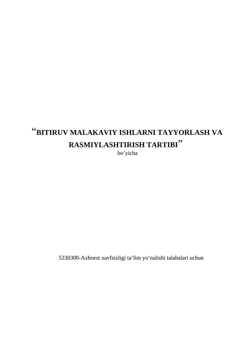 Bitiruv malakaviy ishlarni tayyorlash va rasmiylashtirish tartibi