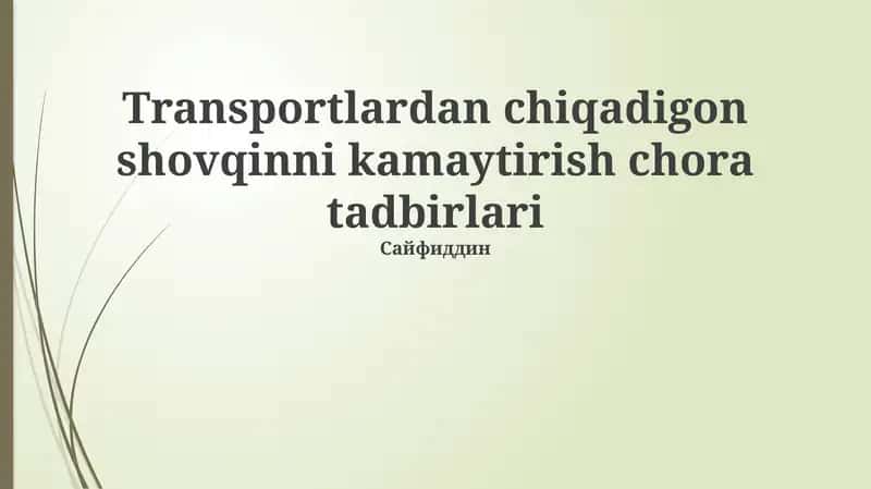 Transportlardan chiqadigon shovqinni kamaytirish chora tadbirlari