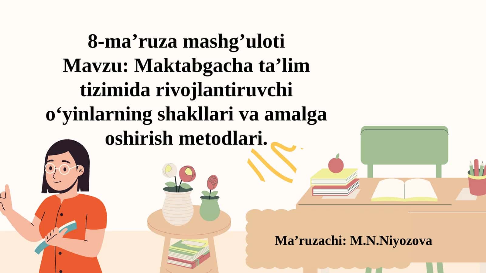 Maktabgacha ta’lim tizimidarivojlantiruvchio‘yinlarning shakllari va amalga oshirish metodlari