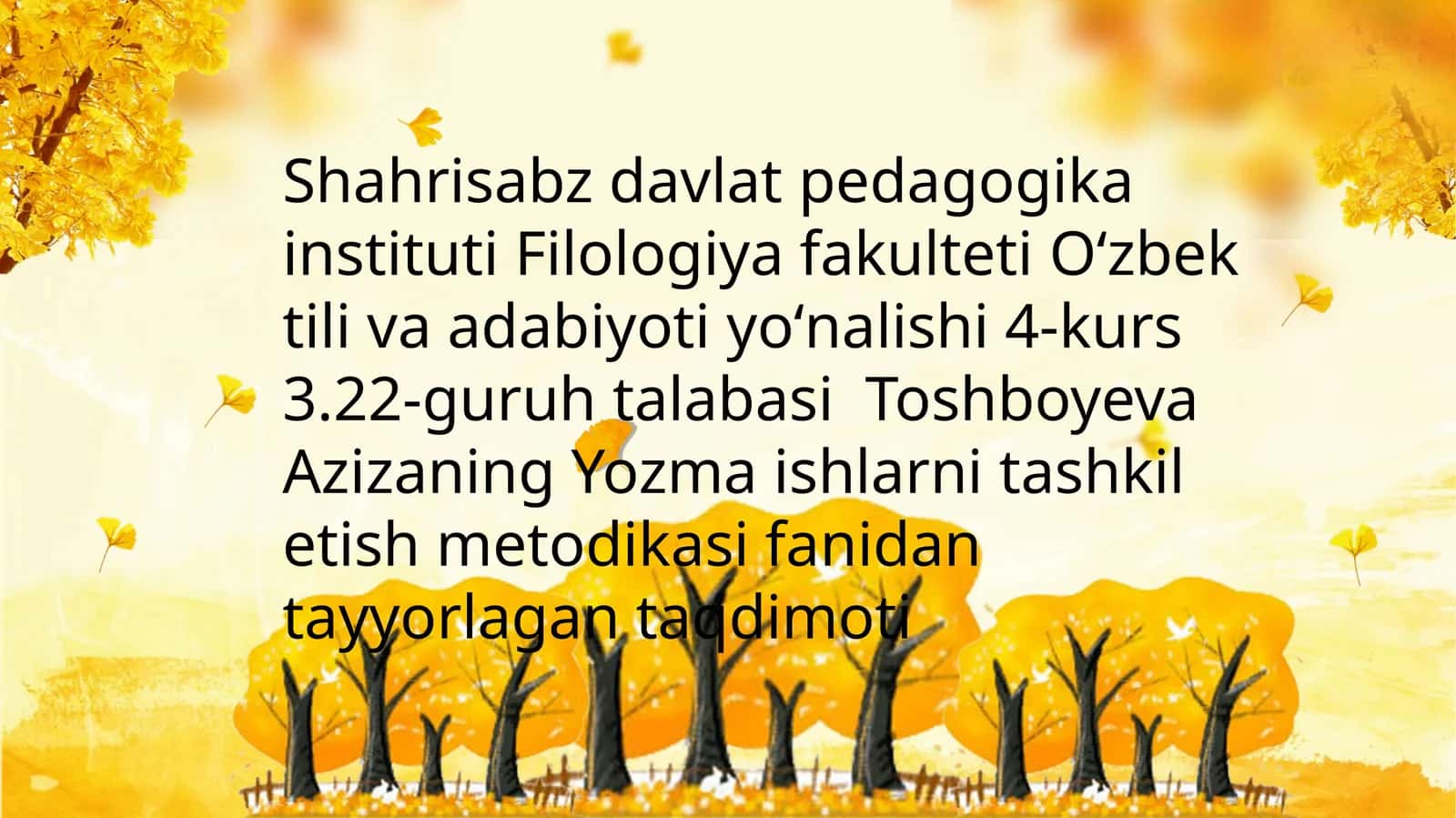 Yozma ishlarni tashkil etish metodikasi fanidan tayyorlagan taqdimoti
