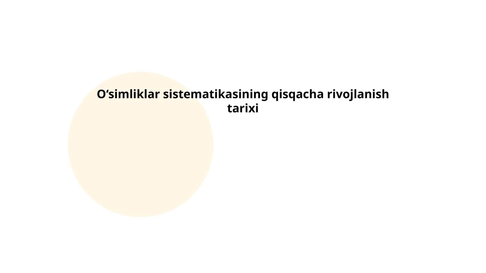 O‘simliklar sistematikasining qisqacha rivojlanish tarixi