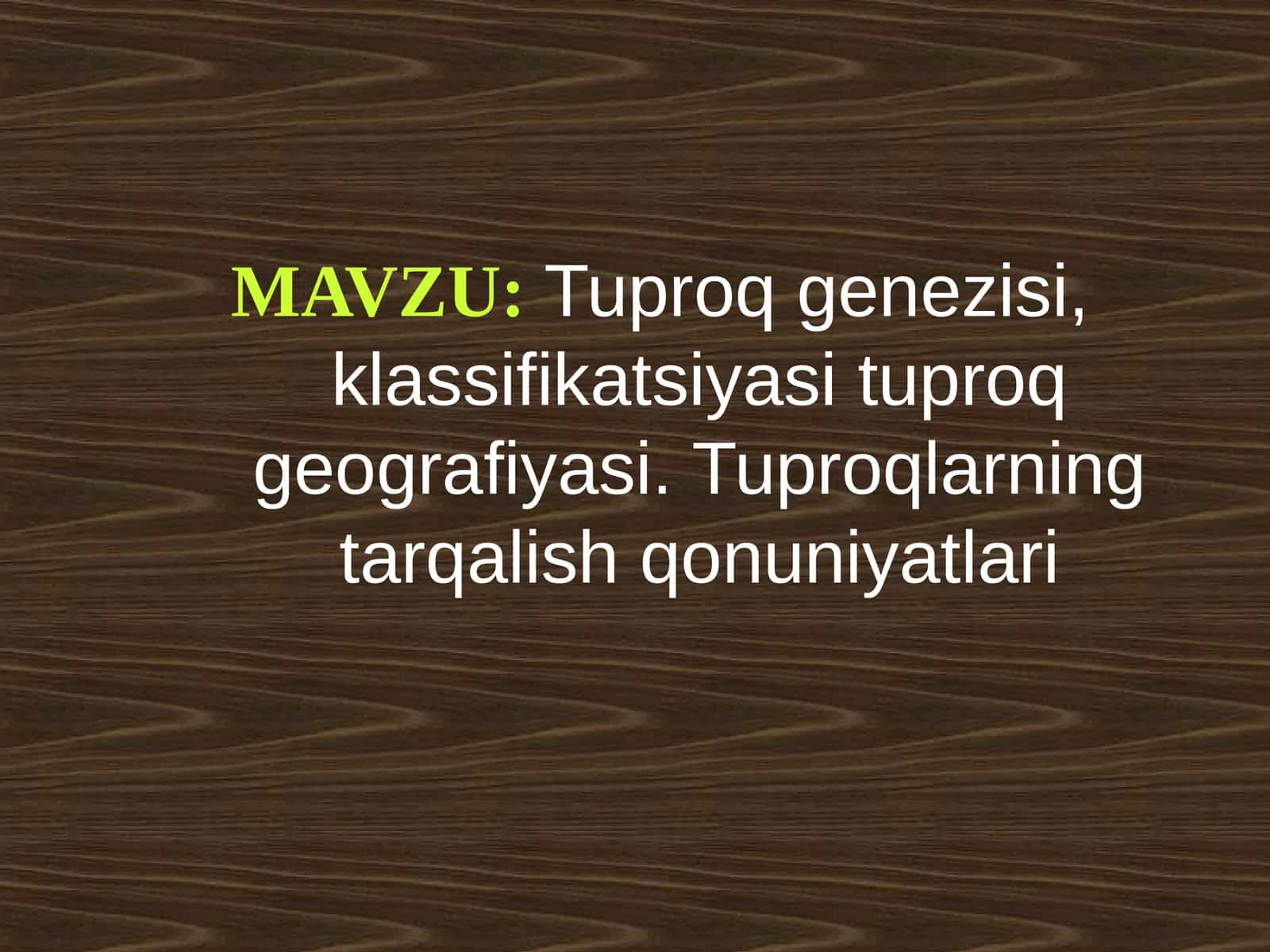 Tuproq genezisi, klassifikatsiyasi tuproq geografiyasi