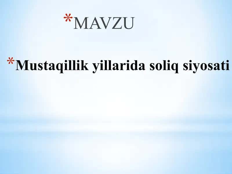 Mustaqillik yillarida soliq siyosati