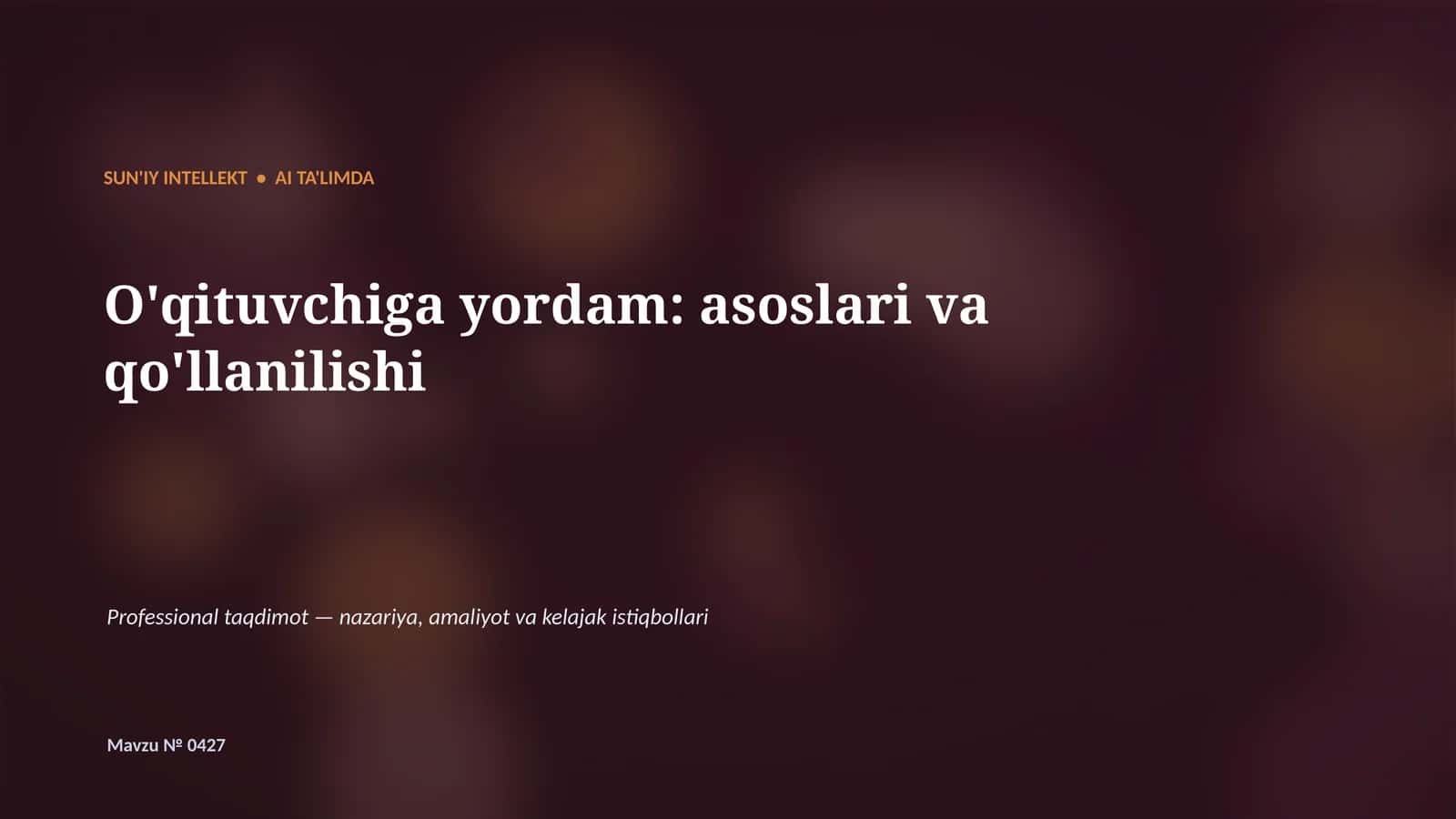 SUN'IY INTELLEKT • AI TA'LIMDA