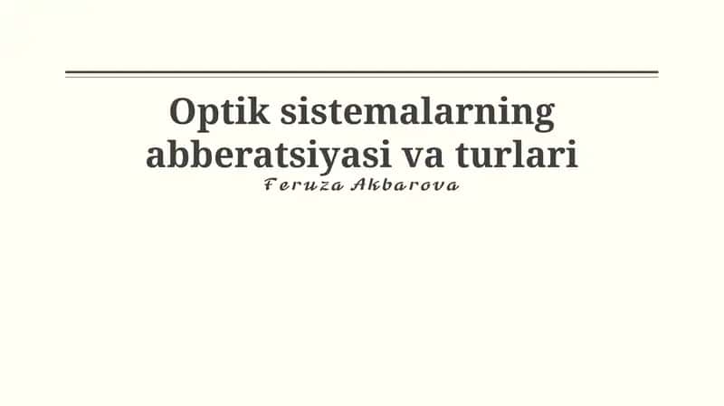 Optik sistemalarning abberatsiyasi va turlari
