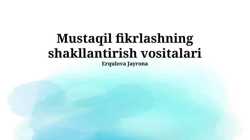 Mustaqil fikrlashning shakllantirish vositalari