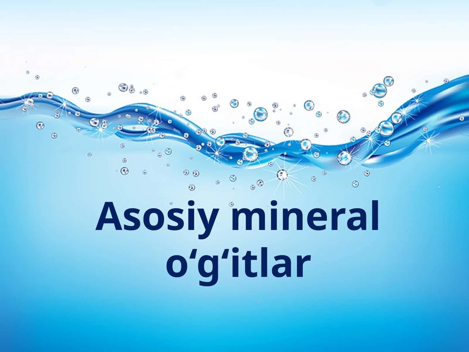 Asosiy mineral o‘g‘itlar