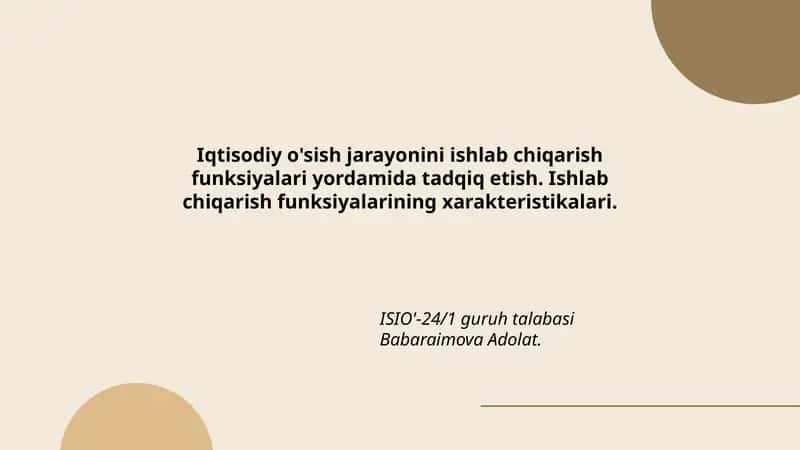 Iqtisodiy o'sish jarayonini ishlab chiqarish funksiyalari