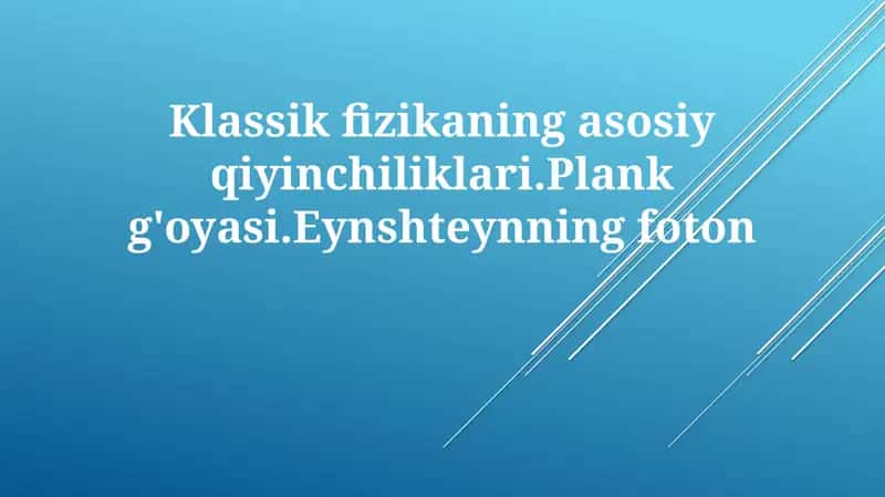 Klassik fizikaning asosiy muammolari