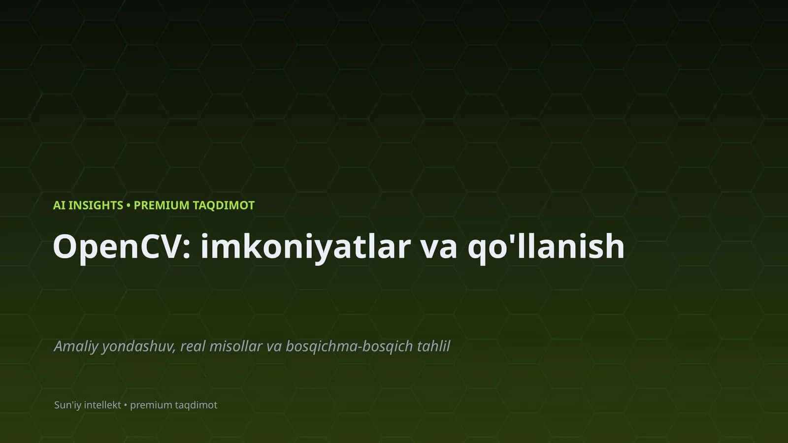 OpenCV: imkoniyatlar va qo'llanish