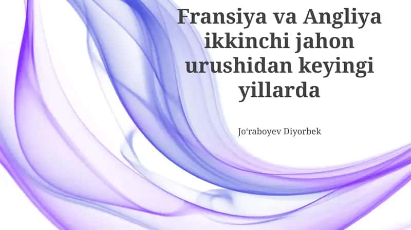 Fransiya va Angliya ikkinchi jahon urushidan keyingi yillarda