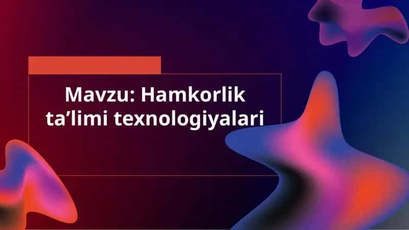 Hamkorliktaʼlimitexnologiyalari
