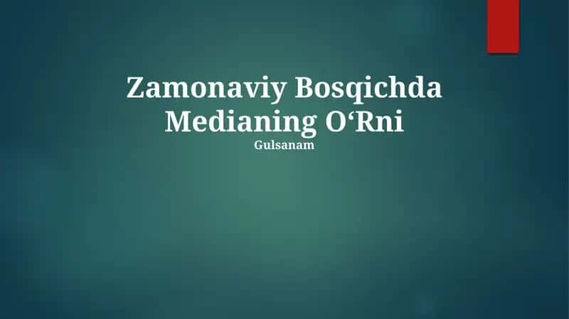 Zamonaviy Bosqichda Medianing O‘Rni