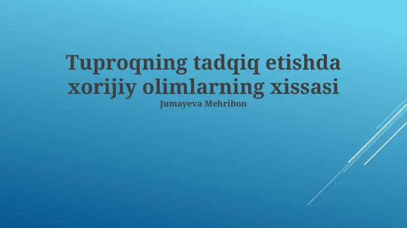 Tuproqning tadqiq etishda xorijiy olimlarning xissasi