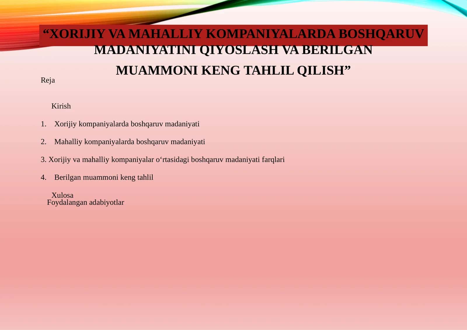 XORIJIY VA MAHALLIY KOMPANIYALARDA BOSHQARUV MADANIYATINI QIYOSLASH VA BERILGAN MUAMMONI KENG TAHLIL QILISH