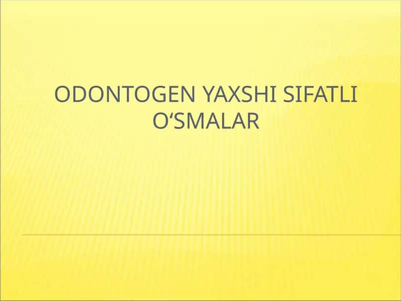 Odontogen yaxshi sifatli oʻsmalar