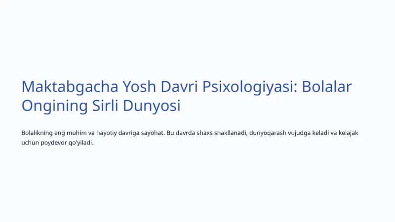 Maktabgacha Yosh Davri Psixologiyasi: Bolalar Ongining Sirli Dunyosi