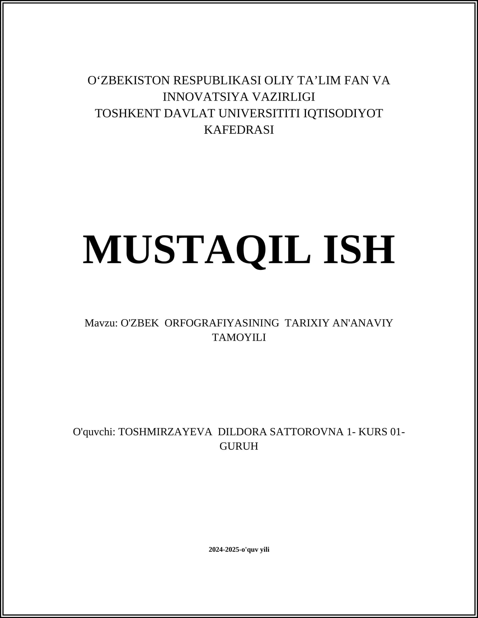MUSTAQIL ISH Mavzu: O'ZBEK ORFOGRAFIYASINING TARIXIY AN'ANAVIY TAMOYILI