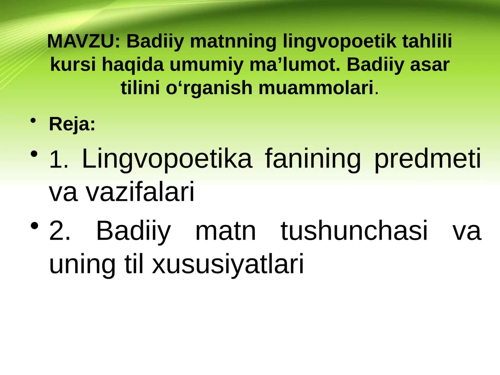 Badiiy matnning lingvopoetik tahlili kursi haqida umumiy ma’lumot.Badiiyasartilinio‘rganishmuammolari