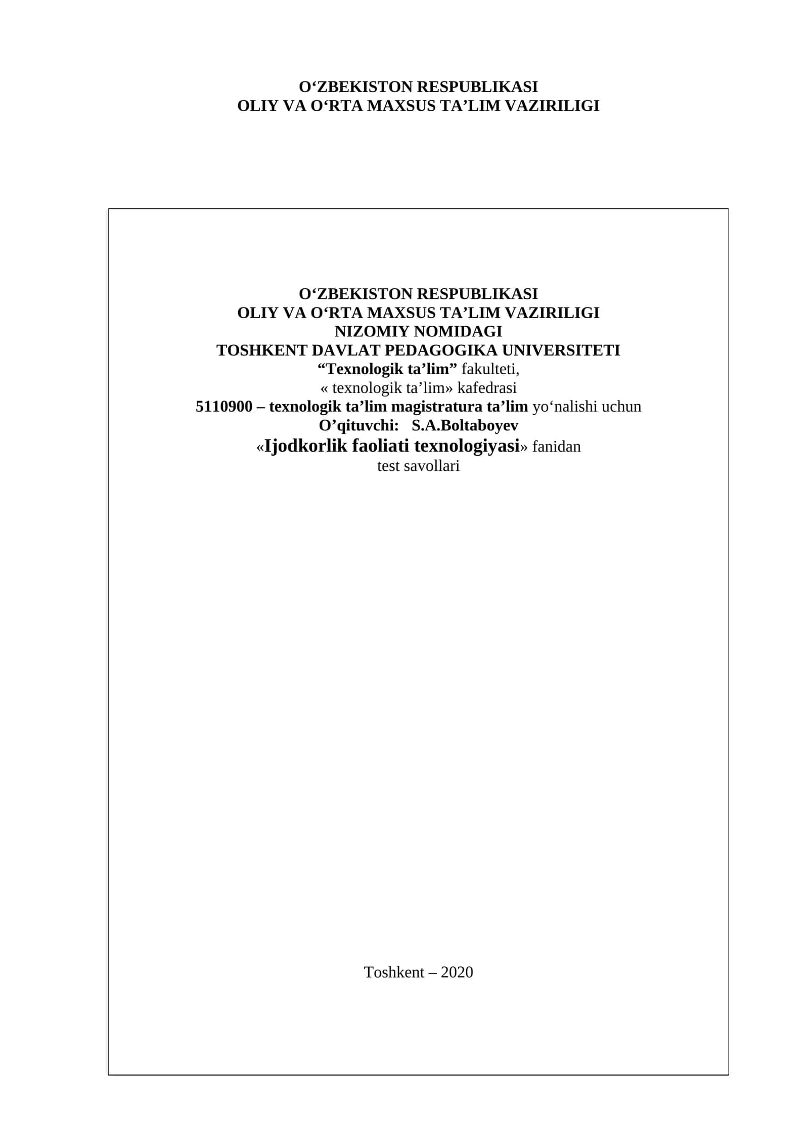 Ijodkorlik faoliati texnologiyasi fanidan test savollari