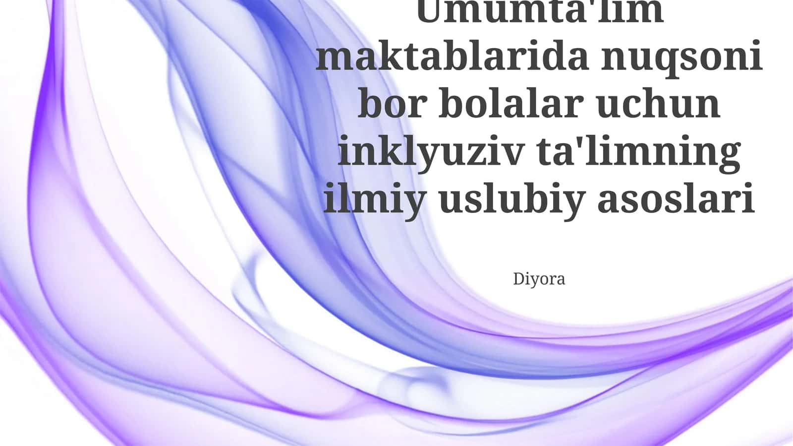 Inklyuziv Ta'limning Ilmiy Asoslari