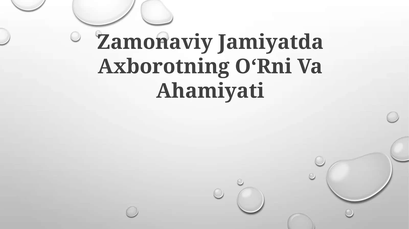 Zamonaviy Jamiyatda Axborotning OʻRniVaAhamiyati