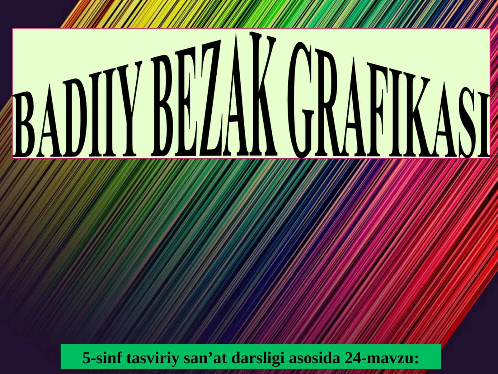 5-sinf tasviriy san’at darsligi asosida 24-mavzu