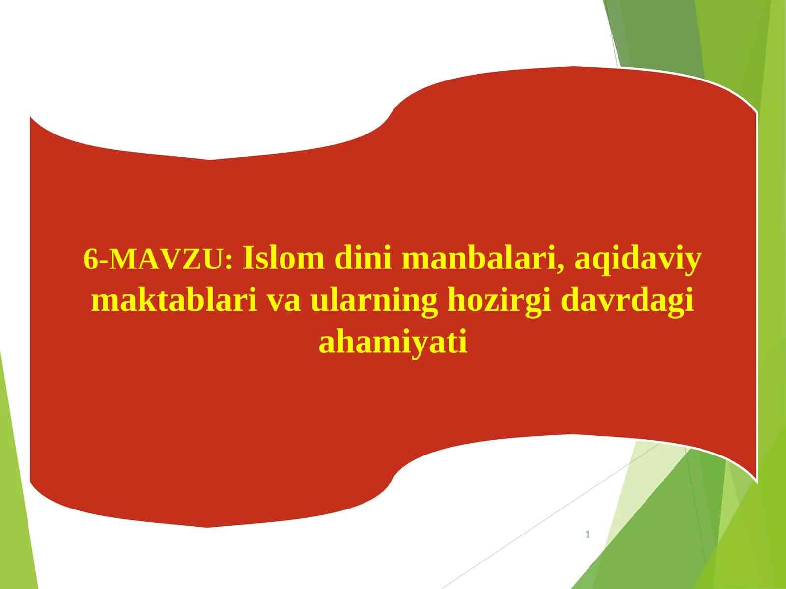Islom dinimanbalari,aqidaviymaktablari va ularning hozirgi davrdagi ahamiyati