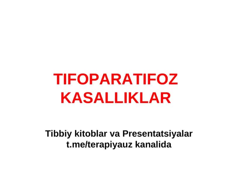 TIFOPARATIFOZ KASALLIKLAR