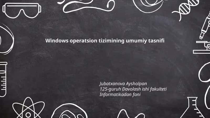 Windows operatsion tizimining umumiy tasnifi