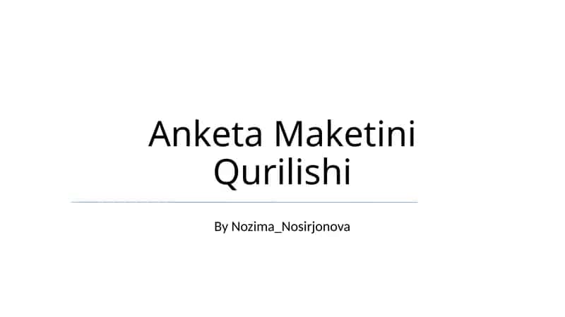 Anketa Maketini Qurilishi
